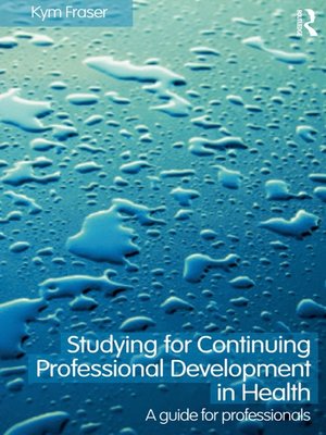 cover image of Studying for Continuing Professional Development in Health